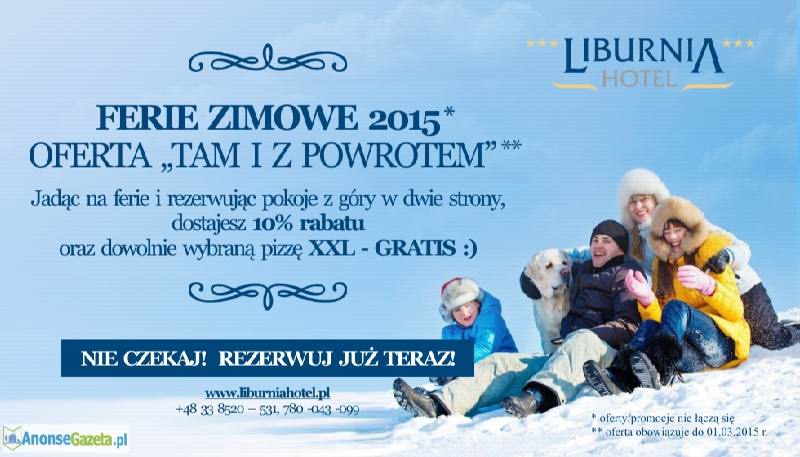 Oferta - FERIE ZIMOWE - Hotel Liburnia***Cieszyn