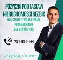 Pozabankowa poizyczka pod zastaw nieruchomosci bez bik skutecznie