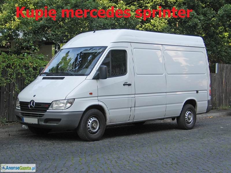 Kupię Mercedes sprinter 211 213 311 313 316 411 413 416