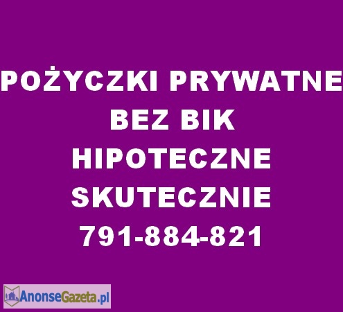 POZYCZKI BEZ BIK POZABANKOWO POD ZASTAW NIERUCHOMOSCI