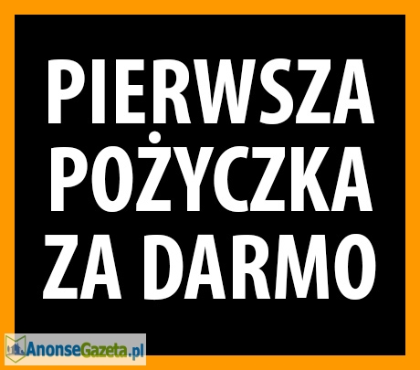 Pierwsza pożyczka ZA DARMO -  Oddaj Tyle i Pożyczysz