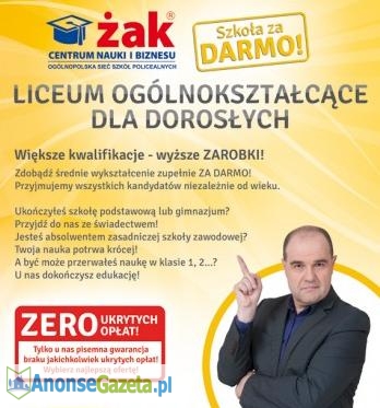 LICEUM DLA DOROSŁYCH-ZAOCZNIE, ZA DARMO, ZAPISY ON LINE!