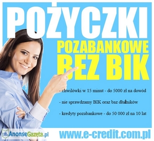 Pożyczki pozabankowe bez BIK. NOWOŚĆ !