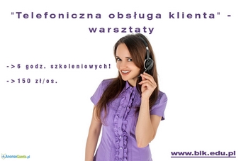 Telefoniczna obsługa klienta - warsztaty weekendowe