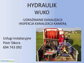 Hydraulik,wuko,przetykanie kanalizacji,kamera inspekcyjna,awarie. 