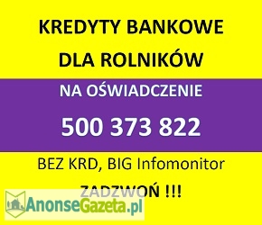 Kredyty bankowe dla rolników, na oświadczenie