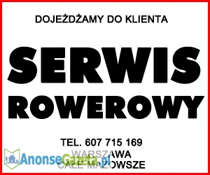 Mobilny serwis rowerowy (door to door) Konstancin Józefosław Warszawa Wilanów,Góra Kalwaria,Tarczyn,