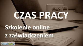 Czas Pracy - szkolenie online z zaświadczeniem MEN