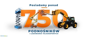 Wynajem Podnośników Koszowych / Zwyżek / Podestów Ruchomych