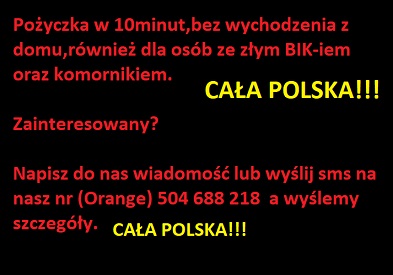 Pożyczka bez BIK kredyt z komornikiem cała Polska 