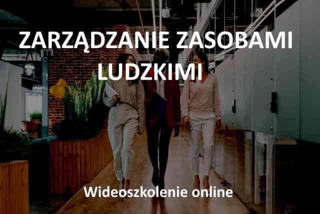 Zarządzanie Zasobami Ludzkimi - wideoszkolenie online 