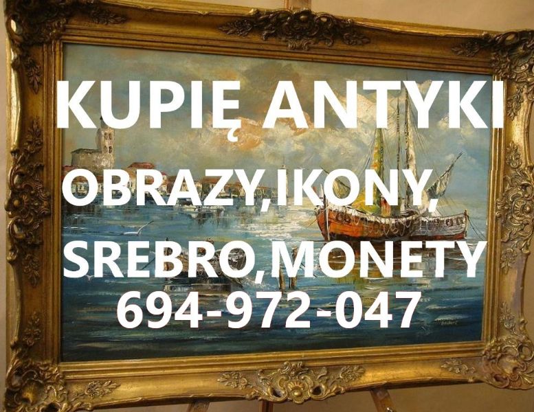 KUPIĘ ANTYKI,SREBRA,MONETY,IKONY,ZEGARKI,FIGURY,STARODRUKI,MILITARIA TELEFON