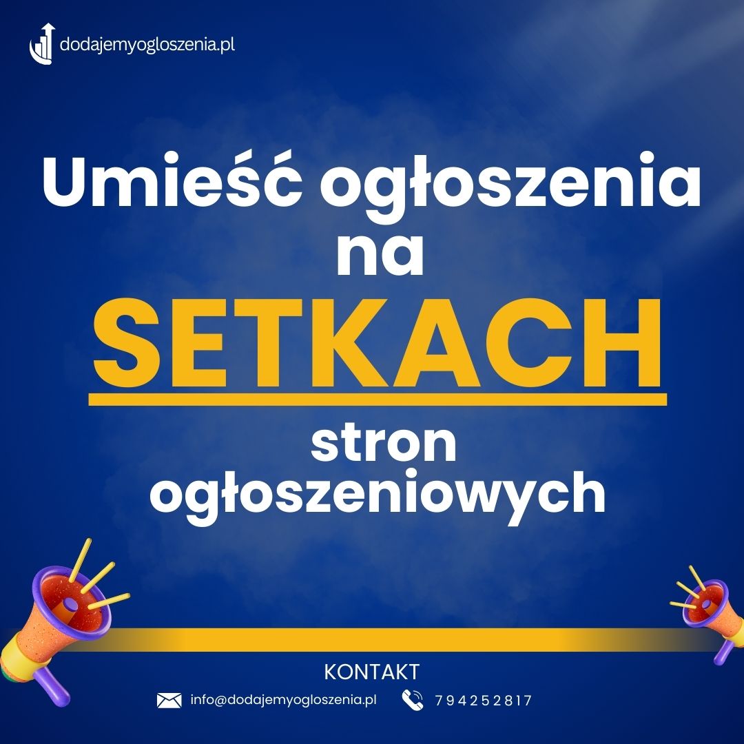 Dodaj ogłoszenia na setkach portali - Profesjonalna promocja Twojej firmy