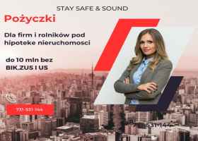 PRYWATNE POZYCZKI POD ZABEZPIECZENIE NIERUCHOMOSCIA/zakup DO 10 MLN