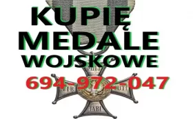 KUPIĘ WOJSKOWE MEDALE,ORDERY,ODZNACZENIA,ODZNAKI KONTAKT 694972047