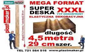 NOWOŚĆ Elastyczna deska dekoracyjna DekorFront MEGA lux FORMAT 4,5 m x 29 cm!